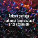 Ankara çamaşır makinesi tamircisi acil arıza çözümleri - ankara çamaşır makinesi tamircisi acil