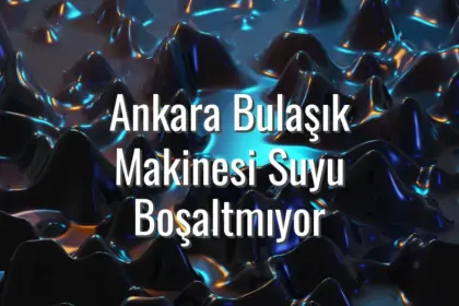 Ankara Bulaşık Makinesi Suyu Boşaltmıyor - Ankara bulaşık makinesi su boşaltmıyor