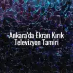 Ankara'da Ekran Kırık Televizyon Tamiri - ekran kırık tv tamiri ankara