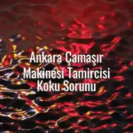 Ankara Çamaşır Makinesi Tamircisi Koku Sorunu - çamaşır makinesi koku sorunu Ankara