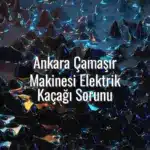 Ankara Çamaşır Makinesi Elektrik Kaçağı Sorunu - ankara çamaşır makinesi elektrik kaçağı