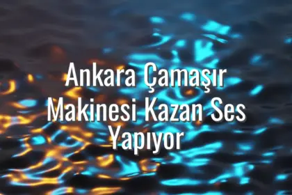 Ankara Çamaşır Makinesi Kazan Ses Yapıyor - ankara çamaşır makinesi kazan ses yapıyor