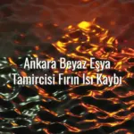 Ankara Beyaz Eşya Tamircisi Fırın Isı Kaybı - ankara beyaz eşya tamircisi fırın ısı kaybı