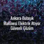 Ankara Bulaşık Makinesi Elektrik Atıyor Güvenli Çözüm - Ankara bulaşık makinesi sigorta attırıyor