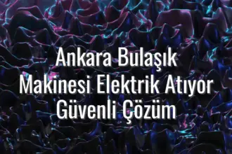 Ankara Bulaşık Makinesi Elektrik Atıyor Güvenli Çözüm - Ankara bulaşık makinesi sigorta attırıyor