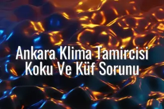Ankara Klima Tamircisi Koku Ve Küf Sorunu - Ankara klima tamircisi koku sorunu