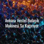 Ankara Vestel Bulaşık Makinesi Su Kaçırıyor - Vestel bulaşık makinesi su kaçırıyor