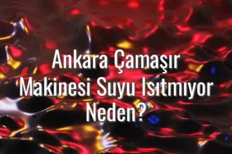 Ankara Çamaşır Makinesi Suyu Isıtmıyor Neden? - Ankara çamaşır makinesi suyu ısıtmıyor