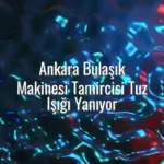 Ankara Bulaşık Makinesi Tamircisi Tuz Işığı Yanıyor - Ankara bulaşık makinesi tuz ışığı yanıyor