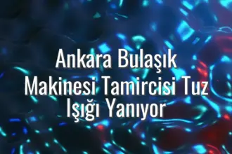 Ankara Bulaşık Makinesi Tamircisi Tuz Işığı Yanıyor - Ankara bulaşık makinesi tuz ışığı yanıyor