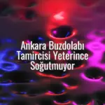 Ankara Buzdolabı Tamircisi Yeterince Soğutmuyor - Ankara buzdolabı tamircisi soğutmuyor