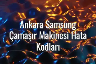 Ankara Samsung Çamaşır Makinesi Hata Kodları - Ankara Samsung çamaşır makinesi hata kodları